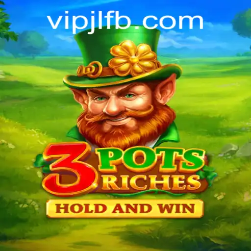 Exploring the Thrills of 3potsRiches: A Comprehensive Guide