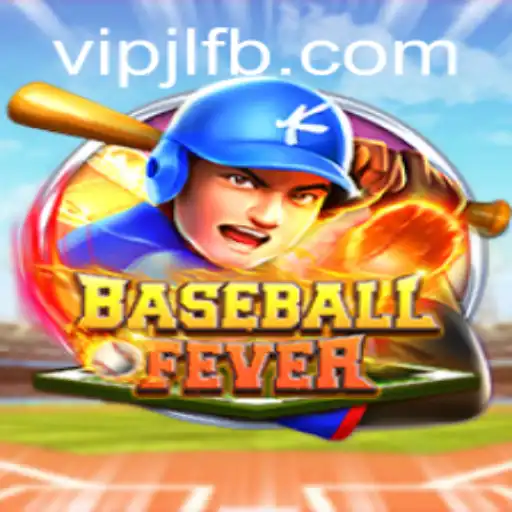 Unlocking the Thrills of BaseballFever with VIPJL.COM