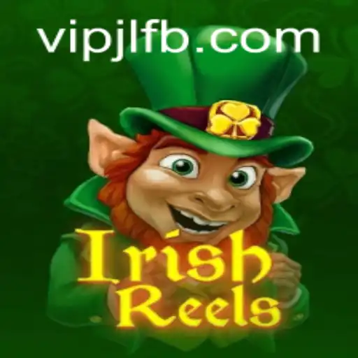 Discover the Magic of IrishReels: A Slot Game Adventure with VIPJL.COM