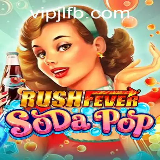 Explore the Exciting World of RushFeverSodaPop